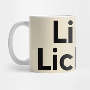 Lint Licker- an old saying design Mug